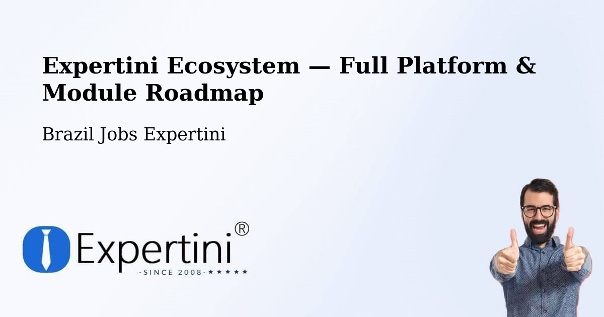 Expertini Ecosystem — Full Platform & Module Roadmap – Manaus